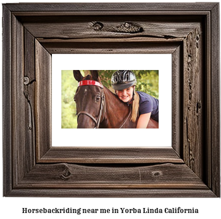 horseback riding near me in Yorba Linda, California